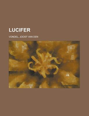 Lucifer - Vondel, Joost Van Den