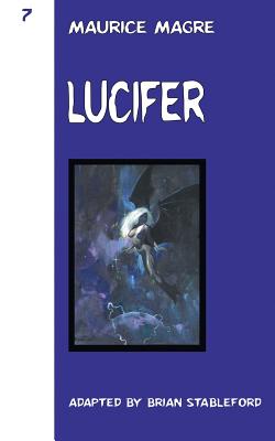 Lucifer - Magre, Maurice, and Stableford, Brian (Adapted by)
