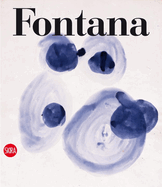 Lucio Fontana: Catalogue Raisonne of the Works on Paper