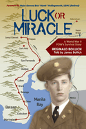 Luck or Miracle: A World War II POW's Survival Story