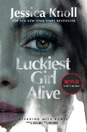 Luckiest Girl Alive: Now a major Netflix film starring Mila Kunis as The Luckiest Girl Alive