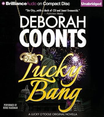 Lucky Bang - Coonts, Deborah, and Raudman, Renee (Read by)