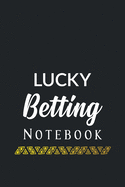 Lucky Betting Notebook: Blank Dotgrid notebook journal for betting record, Sports betting notebook journal to write in, betting notebook journal, betting record notebook journal, Easy Way To Track and Boost your Matched Betting Profits