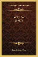 Lucky Bob (1917)