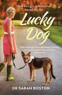 Lucky Dog: How Being a Veterinarian Saved My Life