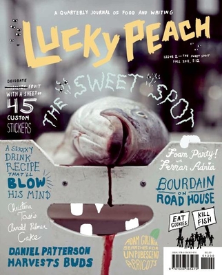 Lucky Peach Issue 2: The Sweet Spot - Chang, David, MD (Editor), and Ying, Chris (Editor), and Meehan, Peter (Editor)