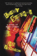 Lucky Supreme: A Darby Holland Crime Novel (#1)