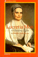 Lucretia Mott: A Guiding Light - Bryant, Jennifer