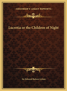 Lucretia or the Children of Night