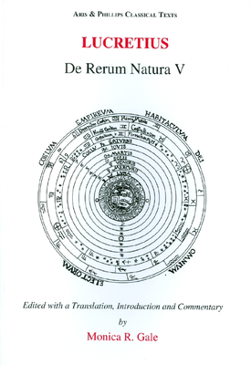 Lucretius: De Rerum Natura V - Gale, Monica R. (Editor)