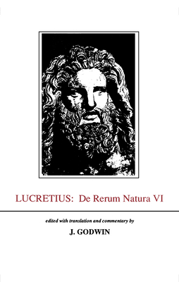Lucretius: De Rerum Natura VI - Godwin, John