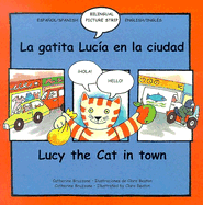 Lucy Cat in Town: La Gatita Lucia En La Ciudad