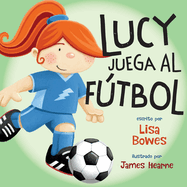 Lucy Juega Al Ftbol