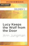 Lucy Keeps the Wolf from the Door