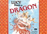 Lucy Meets a Dragon - Reid, Susan