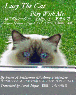 Lucy the Cat Play with Me Bilingual Japanese - English