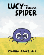 Lucy the Curious Spider