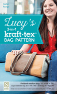 Lucy's 3-In-1 Kraft Tex Bag Pattern