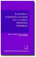 Ludismo E Intertextualidad En La Lirica Espanola Moderna