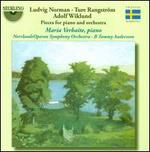 Ludvig Norman, Ture Rangstrm, Adolf Wiklund: Pieces for Piano and Orchestra - Maria Verbaite (piano); Symphony Orchestra of Norrlands Opera; B. Tommy Andersson (conductor)