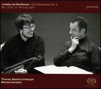 Ludwig van Beethoven: Violinsonaten, Nr. 1-3 Op. 12, Nr. 8 Op. 30/3 - Michael Korstick (piano); Thomas Albertus Irnberger (violin)