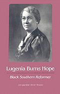 Lugenia Burns Hope: Black Southern Reformer