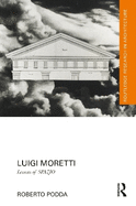 Luigi Moretti: Lessons of Spazio