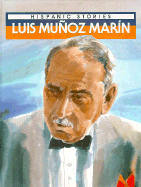 Luis Munoz Marin - Raintree Steck-Vaughn Publishers, and Gleiter, Jan