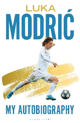 Luka Modric: Official Autobiography - Modric, Luka