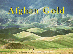 Luke Powell: Afghan Gold - Photographs 1973-2003