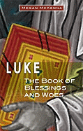 Luke: The Book of Blessings and Woes