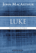 Luke: The Savior of the World