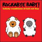 Lullaby Renditions of Fall Out Boy