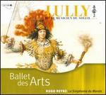 Lully: Ballet des Arts