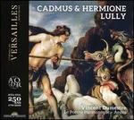 Lully: Cadmus & Hermione