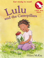 Lulu and the Caterpillars - McKay, Hilary