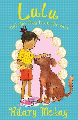 Lulu and the Dog from the Sea - McKay, Hilary