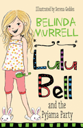 Lulu Bell and the Pyjama Party