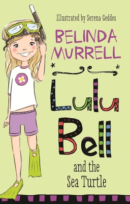 Lulu Bell and the Sea Turtle - Murrell, Belinda