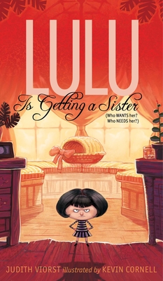 Lulu Is Getting a Sister: (Who Wants Her? Who Needs Her?) - Viorst, Judith