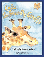 Lulu, the Friendly Giraffe