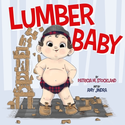 Lumber Baby - Stockland, Patricia M