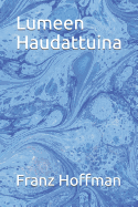 Lumeen Haudattuina