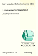 Lumieres Et Commerce: L'Exemple Bordelais