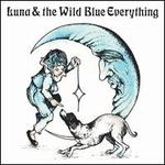 Luna and the Wild Blue Everything