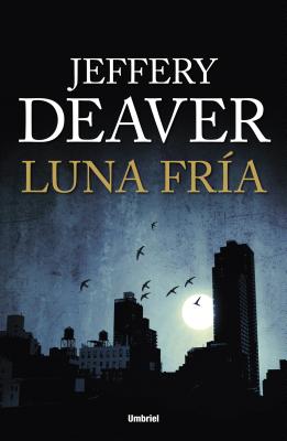 Luna Fria - Deaver, Jeffery, New