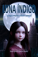 Luna ?ndigo: La saga completa (edici?n especial)