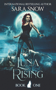 Luna Rising: Book 1 of the Luna Rising Series