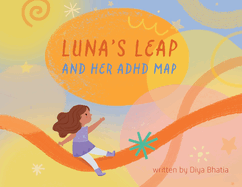 Luna's Leap and Her ADHD Map