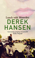 Lunch with Mussolini